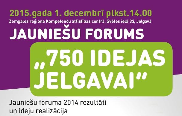 Pieteikšanās jauniešu forumam «750 idejas Jelgavai» līdz 26.novembrim
