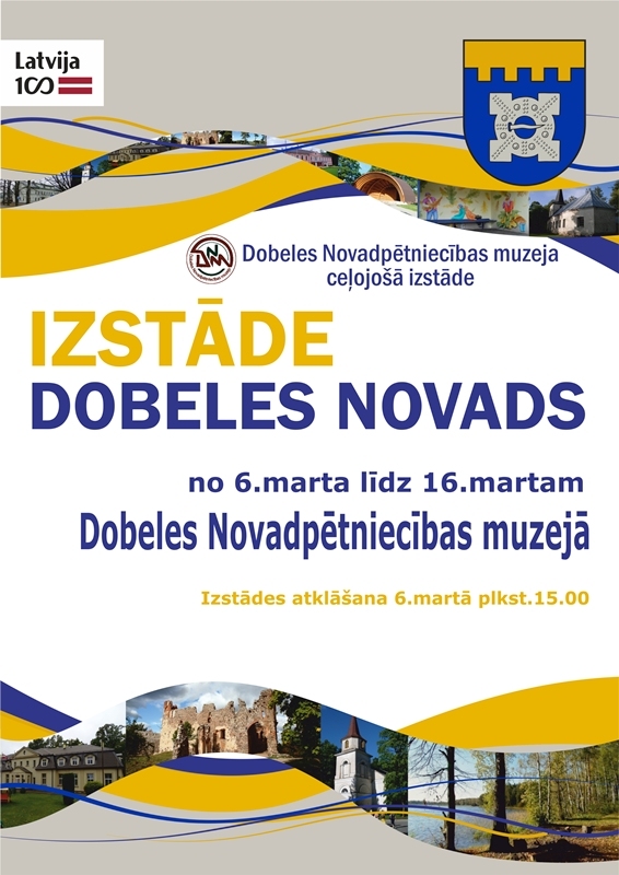 Par godu valsts simtgadei tapusi ceļojošā izstāde par Dobeles novadu