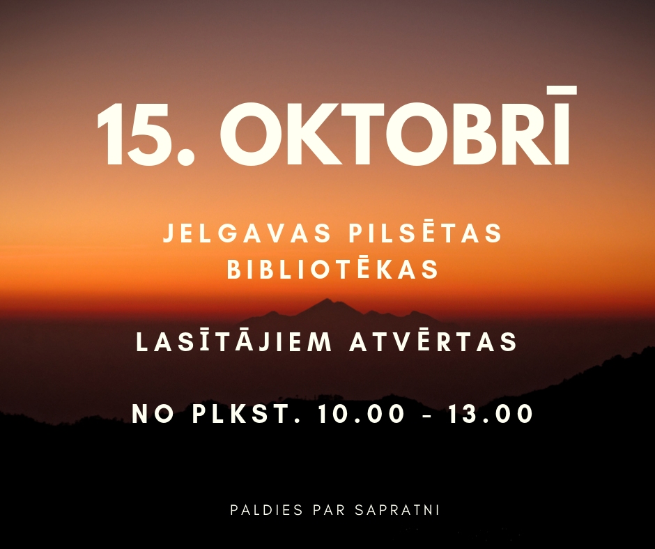 15. oktobrī mainīts darba laiks Jelgavas pilsētas bibliotēkās