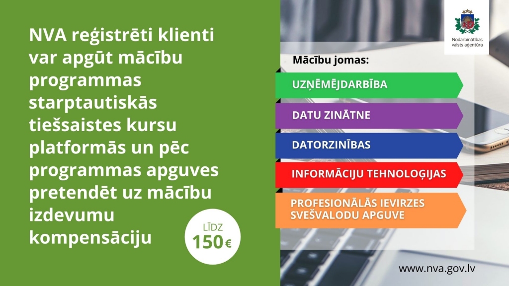 NVA piedāvā bezdarbniekiem un darba meklētājiem iespēju mācīties atvērto tiešsaistes kursu platformās un saņemt mācību izdevumu kompensāciju