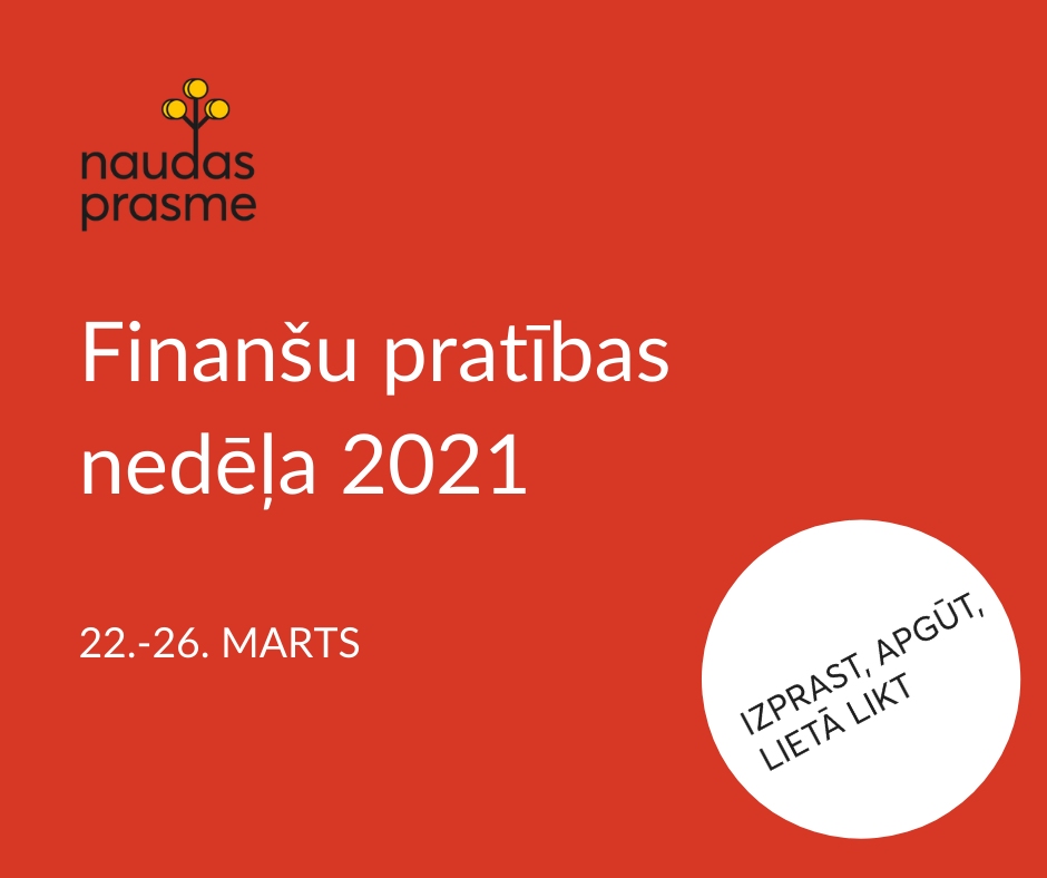 "Finanšu pratības nedēļā 2021" aicina stiprināt naudas prasmi