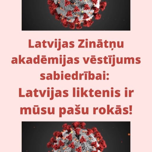 Latvijas Zinātņu akadēmijas vēstījums sabiedrībai: Latvijas liktenis ir mūsu pašu rokās!